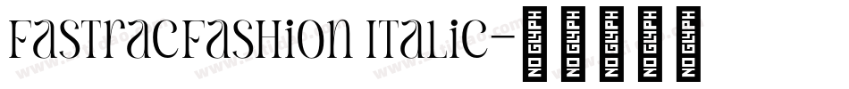 FastracFashion Italic字体转换